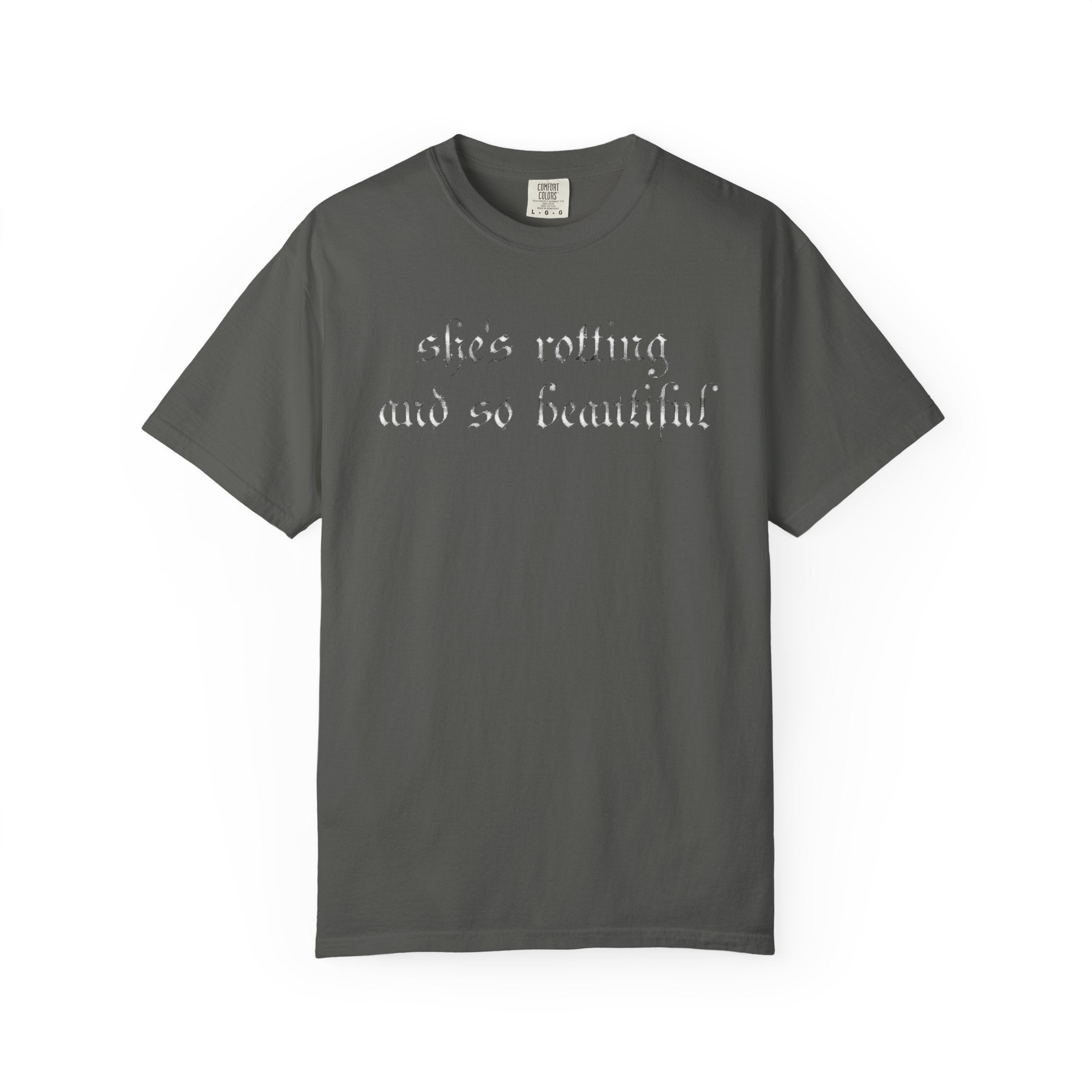 T‑Shirt — "She's Rotting and So Beautiful" Graphic Tee