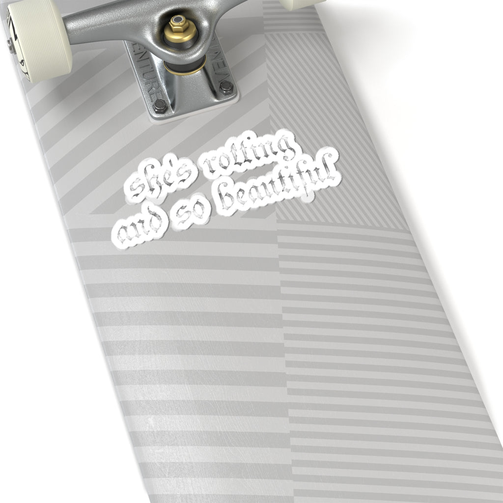 Kiss-Cut Sticker — "She’s Rotting and So Beautiful" Gothic Script Decal