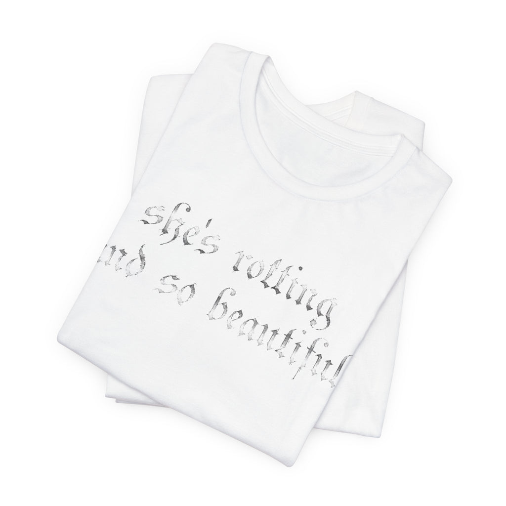 T‑Shirt — She's Rotting and So Beautiful — Graphic Short Sleeve Tee