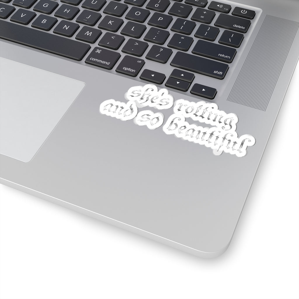 Kiss-Cut Sticker — "She’s Rotting and So Beautiful" Gothic Script Decal