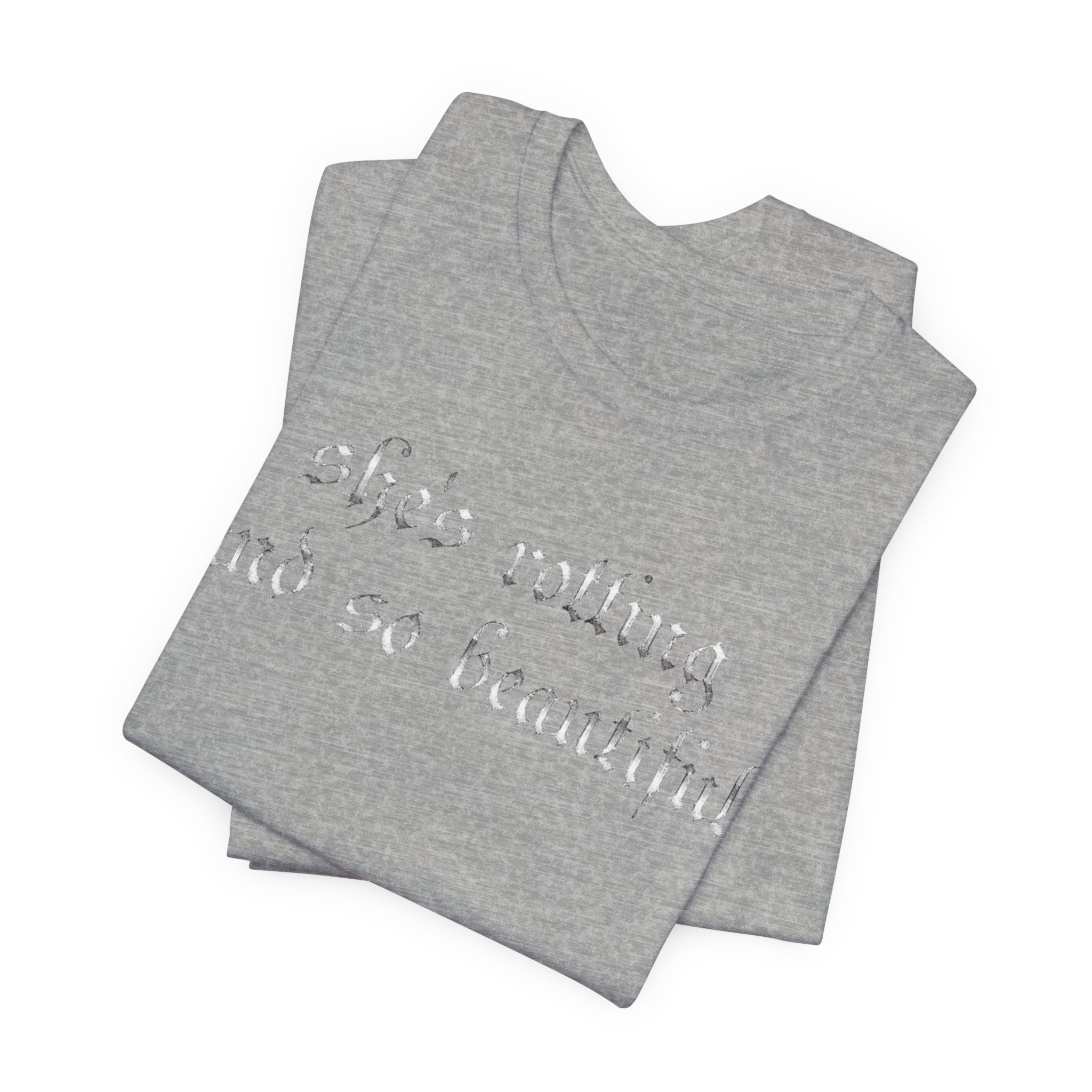 T‑Shirt — She's Rotting and So Beautiful — Graphic Short Sleeve Tee