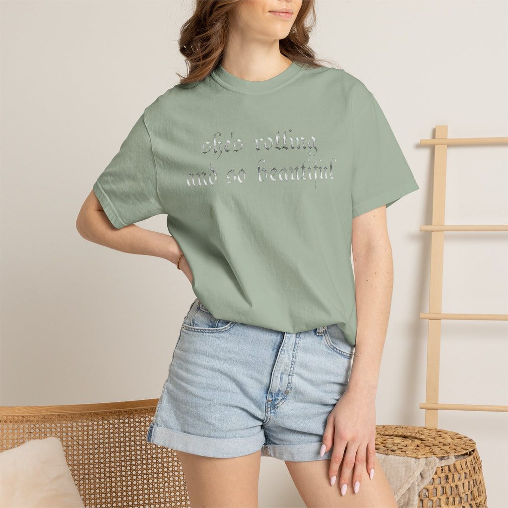 T‑Shirt — "She's Rotting and So Beautiful" Graphic Tee